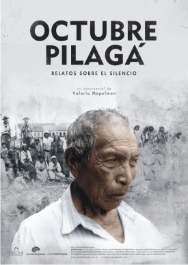 Documental: OCTUBRE PILAG�. Ver trailer y sinopsis
